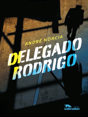 cover image of Delegado Rodrigo